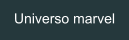 Universo marvel